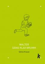 ISBN 9783907409152: Walter Däng Klax Brumm