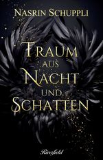 ISBN 9783907459133: Traum aus Nacht und Schatten