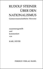 Rudolf Steiner über den Nationalismus - Geisteswissenschaftliche Hinweise