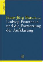 ISBN 9783907576540: Ludwig Feuerbach und die Fortsetzung der Aufklärung