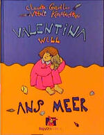 ISBN 9783907588208: Valentina will ans Meer