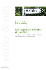 ISBN 9783907625316: Das ungenutzte Potential der Medizin. - Analyse von Gesundheit und Krankheit zu Beginn des 21. Jahrhunderts