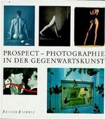 ISBN 9783908162186: Prospect – Photographie in der Gegenwartskunst