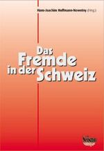 ISBN 9783908239758: Das Fremde in der Schweiz - Ergebnisse soziologischer Forschung