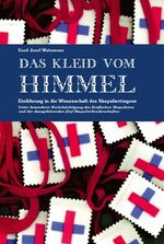 ISBN 9783908542964: Das Kleid vom Himmel - Eine Einführung in die Wissenschaft des Skapuliertragens - Unter besonderer Berücksichtigung des fünffachen Skapulieres und der dazugehörenden fünf Skapulierbrüderschaften