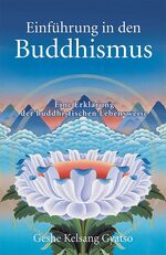 ISBN 9783908543305: Einführung in den Buddhismus: Eine Erklärung der buddhistischen Lebensweise