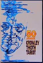 ISBN 9783908646433: 50 Jahre Crowley Thot Tarot: Aleister Crowley Jubiläums-Set Buch.