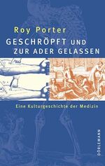 Porter, Roy (Verfasser): Geschröpft und 