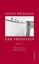Edith Wharton: Der Prüfstein Edith Wharton: Der Prüfstein