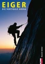 ISBN 9783909111473: Eiger – Die vertikale Arena