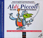 ISBN 9783909480883: Aldi Piccoli. Das erste Aldi-Kinder-Kochbuch. (fast alles in Aldi. Bebildert von Marco Olivio & Kristin Goldbloom. all die Tage -preiswert essen - einfach genießen.schnell k(fast) alles in Aldi.einfach genießen]. In enger Zusammenarbeit mit dem Ersten Deu