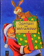 ISBN 9783909484058: Ostermann und Weihnachtshase