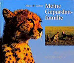 ISBN 9783909485895: Meine Gepardenfamilie