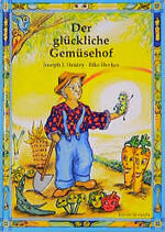 ISBN 9783909485901: Der glückliche Gemüsehof