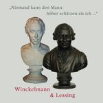 ISBN 9783910046702: "Niemand kann den Mann höher schätzen als ich..." – Johann Joachim Winckelmann und Gotthold Ephraim Lessing