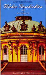 ISBN 9783910074019: Wahre Geschichten aus Sanssouci