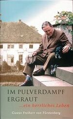 ISBN 9783910082854: Im Pulverdampf ergraut, ein herrliches Leben: Ein herrliches Leben