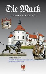 Fürstensitze - Fürstlich Drehna, Branitz und Muskau, Neuhardenberg, Baruth