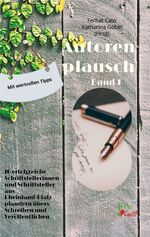 ISBN 9783910345027: 10 erfolgreiche Autorinnen und Autoren aus Rheinland-Pfalz plaudern übers Schreiben und Veröffentlichen