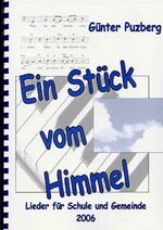 Ein Stück vom Himmel - Liederbuch 1