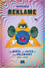 ISBN 9783910444010: REKLAME - für Bar25, die Kater, Holzmarkt (2004 – 2022) von Manekineko