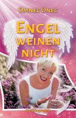 ISBN 9783910804067: Engel weinen nicht / Autobiographie einer Außerirdischen