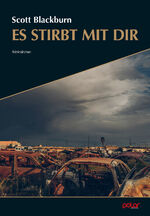 ISBN 9783910918085: Es stirbt mit dir