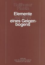 ISBN 9783920112053: Elemente zur Wahl eines Geigenbogens.