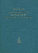 ISBN 9783920153377: An Introduction to the Study of Classical Armenian