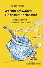 Juergen Kaiser: Warum Schwaben die beste Juergen Kaiser: Warum Schwaben die beste