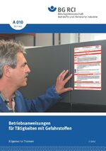 ISBN 9783920506302: A 010 - Betriebsanweisungen für Tätigkeiten mit Gefahrstoffen