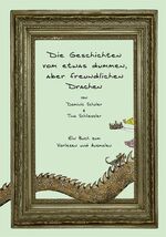 ISBN 9783920523095: Die Geschichten vom etwas dummen, aber freundlichen Drachen – Ein Buch zum Vorlesen und Ausmalen