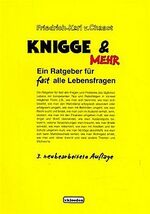 Knigge & mehr – Ein Ratgeber für fast alle Lebensfragen