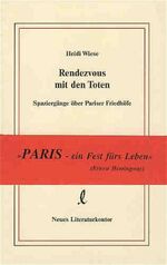 ISBN 9783920591193: Rendezvous mit den Toten - Spaziergänge über Pariser Friedhöfe