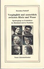 ISBN 9783920591445: Vergänglich und unsterblich zwischen Rhein und Weser - Spaziergänge zu Grabstätten im Rheinland und in Westfalen