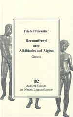 ISBN 9783920591667: Hermenfrevel oder Alkibiades auf Aigina: Gedicht (Autoren-Edition)