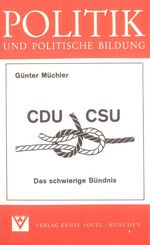 CDU-CSU - d. schwierige Bündnis