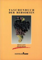 ISBN 9783921156537: Taschenbuch der Rebsorten. Walter Hillebrand ; Heinz Lott ; Franz Pfaff