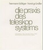 ISBN 9783921280232: Die Praxis des Teleskopsystems