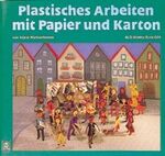 ISBN 9783921366271: Plastisches Arbeiten mit Papier und Karton