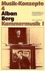 ISBN 9783921402665: Alban Berg, Kammermusik I