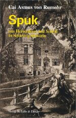 ISBN 9783921416839: Spukgeschichten aus Schleswig-Holsteins Herrenhäusern
