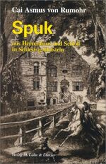 ISBN 9783921416839: Spuk. [Neubuch] aus Herrenhaus und Schloß in Schleswig-Holstein.