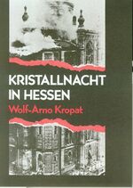 ISBN 9783921434116: Kristallnacht in Hessen. Der Judenpogrom vom November 1938 ; eine Dokumentation.