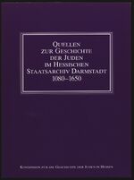 ISBN 9783921434178: Quellen zur Geschichte der Juden im Hessischen Staatsarchiv Darmstadt 1080-1650