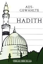 ISBN 9783921458457: Ausgewählte Hadith