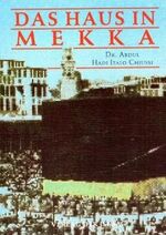 ISBN 9783921458518: Das Haus in Mekka