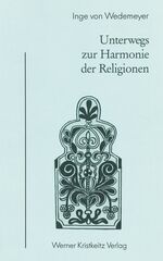 ISBN 9783921508473: Unterwegs zur Harmonie der Religionen