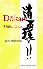 ISBN 9783921508855: Dōkan - täglich Zazen!