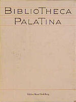 ISBN 9783921524886: Bibliotheca Palatina. 2 Bände